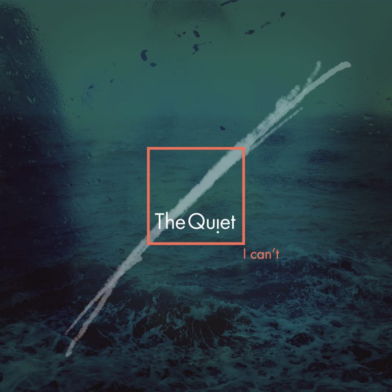 Cover Art for 'I Can't' by The Quiet